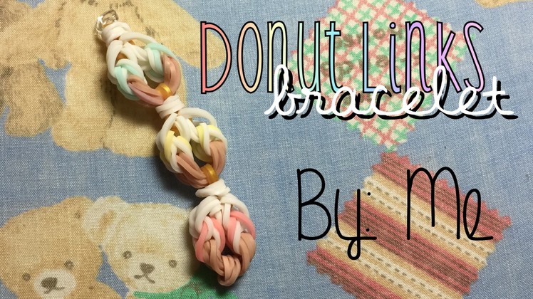 Donut Links Bracelet | Rainbow Loom Hook Only Design | How To