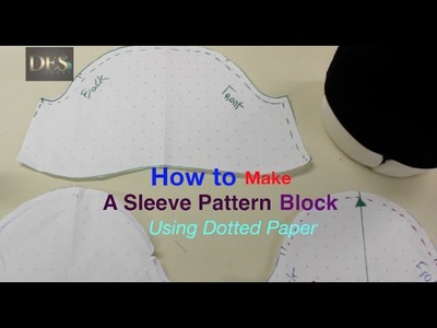 How to make a Sleeve Pattern