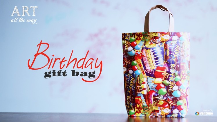 How to Make DIY : Birthday Gift Bag