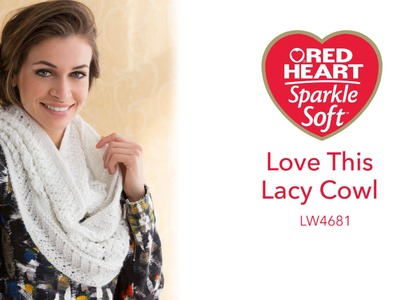Love This Lacy Knit Cowl in Red Heart Sparkle Soft