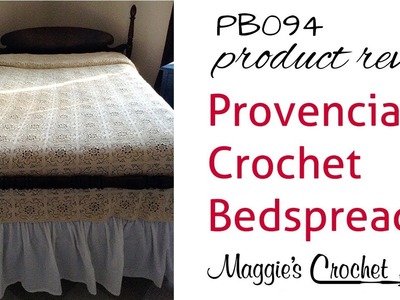 Provincial Crochet Bedspread Pattern Product Review PB094