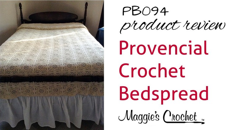 Provincial Crochet Bedspread Pattern Product Review PB094