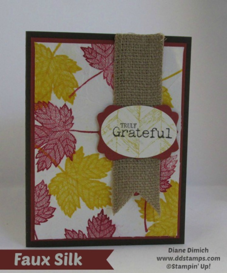 Stampin' Up! Truly Grateful Faux Silk Rubber Stamp Technique