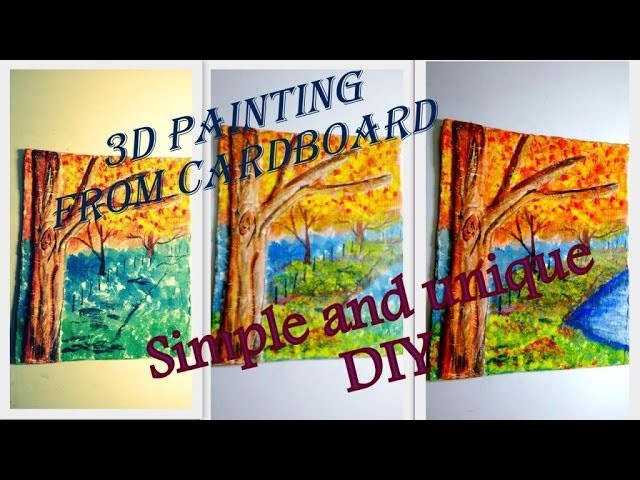 3D painting on cardboard: DIY  just using cheap household items (Redefine craft) 2015