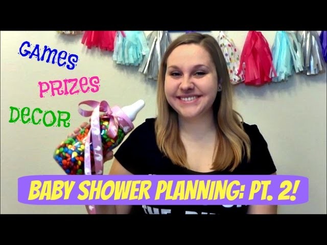BABY SHOWER PLANNING: PART 2! GAMES AND MORE!