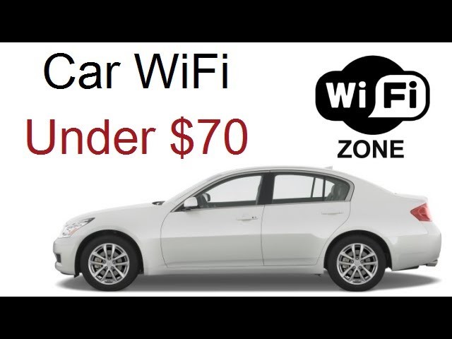 DIY Car WiFi Broadband Under $70 USD In Less Than 5 Minutes