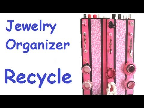 DIY Jewelry Organizer - Recycle