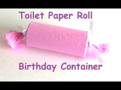 {DIY} Toilet Paper Roll Present Container