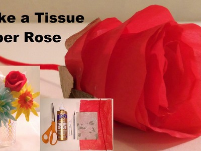 How to Make a Tissue Paper Rose