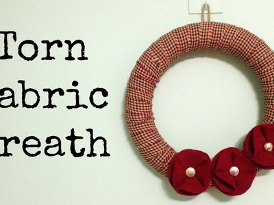 Make a Torn Fabric Wreath