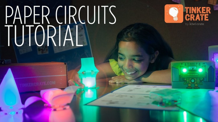 Make Paper Circuit LED Lanterns - Tinker Crate Project Instructions