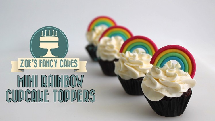 Rainbow cupcakes: how to make mini rainbow models using fondant