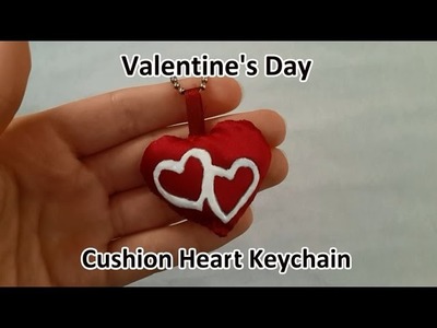 Valentine's Day DIY: Cushion Heart Keychain