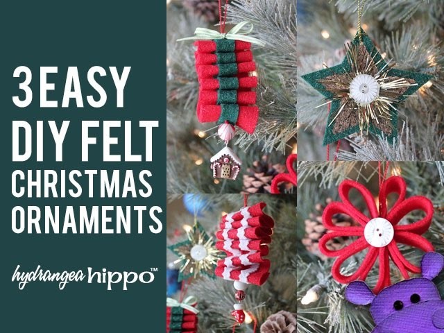 3 Easy DIY Felt Christmas Ornaments