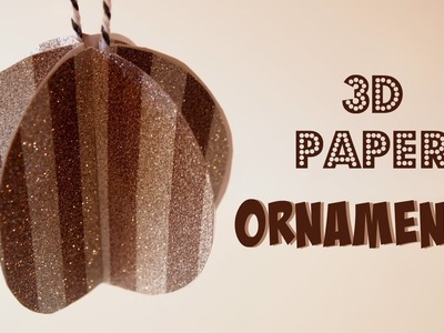 CraftasticTV - 3D Paper Ornament