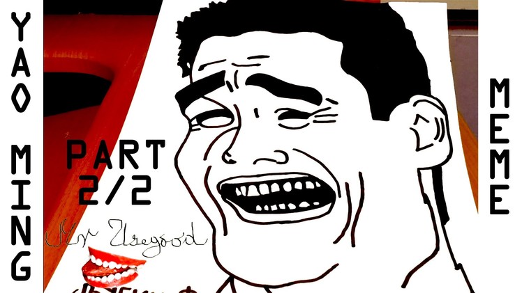 DIY How to draw Meme Faces Step by Step - Memes: draw YAO MING Meme Face | PART 2.2