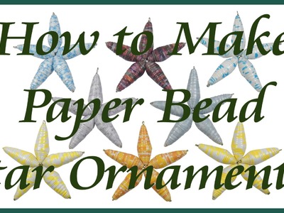 How to Make a Paper Bead Star Ornament