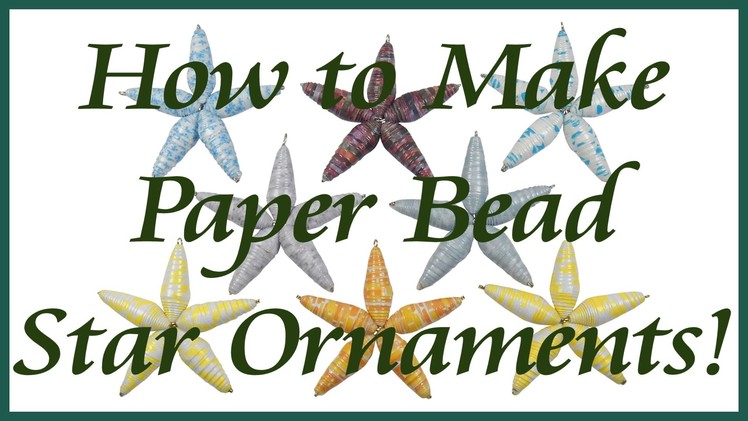 How to Make a Paper Bead Star Ornament