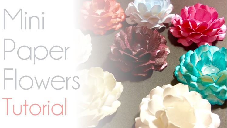 Mini Paper Flowers | Tutorial