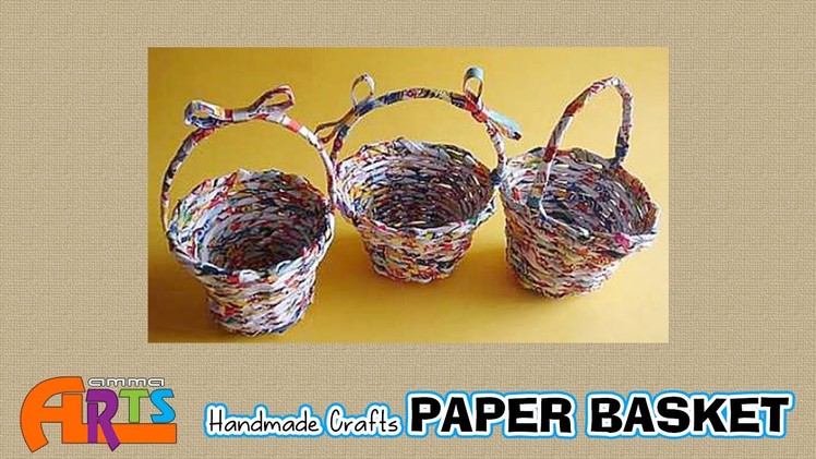 Paper Basket Making - Handmade Paper Crafts in Amma Arts