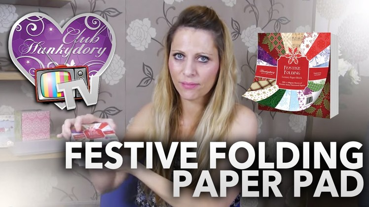 Paper Folding Card using Hunkydory Festive Folding Project Pad