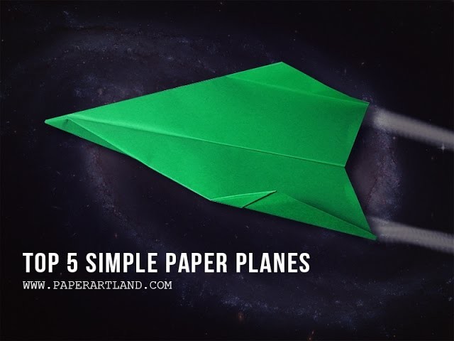 TOP 5 SIMPLE PAPER AIRPLANES FOR KIDS