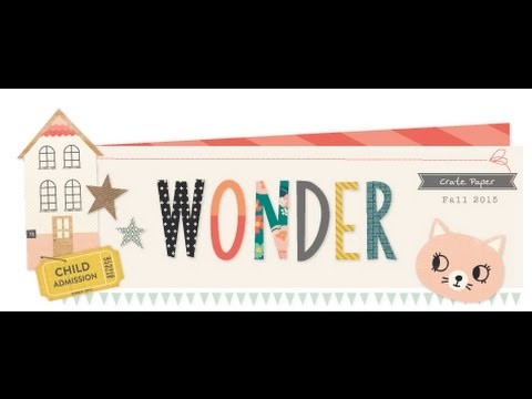 Crate paper wonder collection & layout