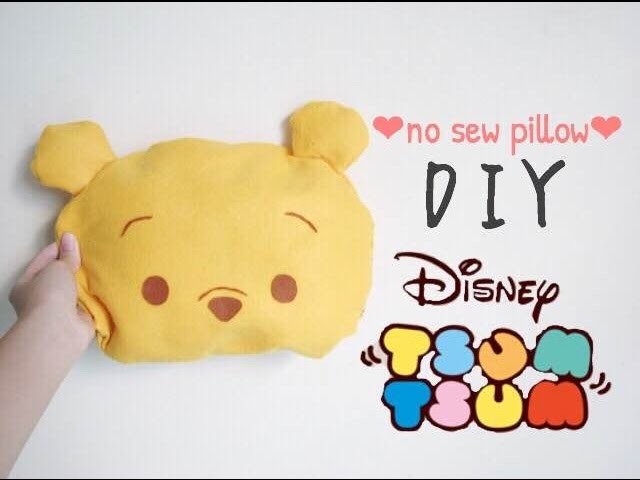 ♕Disney tsum tsum series : DIY Winnie the pooh no sew pillow♕