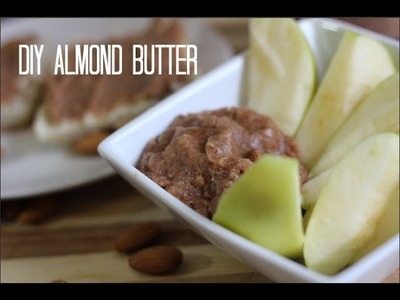 DIY Almond Butter Recipe