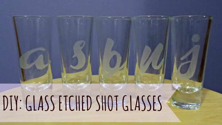 DIY: Glass Etched Shot Glasses | Joi Garcia