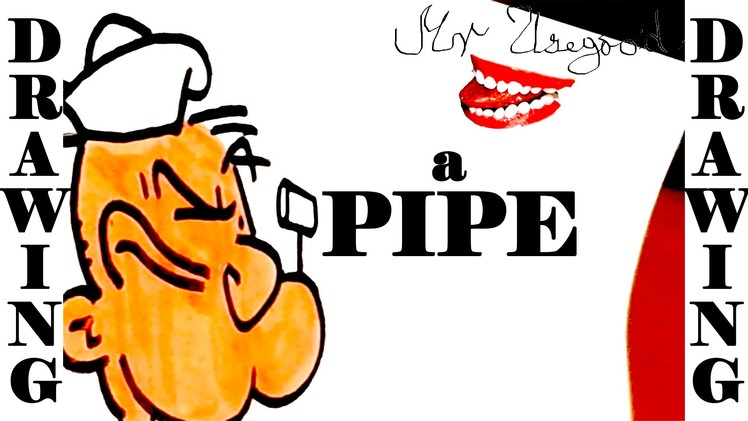 DIY How to draw easy stuff but cool on paper with markers: draw a PIPE Step by Step EASY-Popeye PIPE