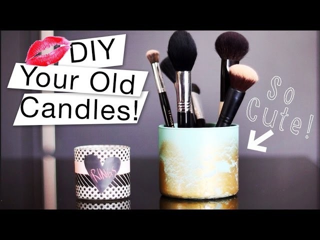 DIY Your Old Candles - Brush Holder + Keepsake Jar! ♡