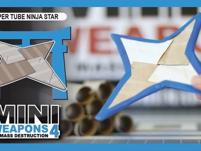 Paper Tube Ninja Star. Mini Weapons of Mass Destruction. How to make homemade weapon