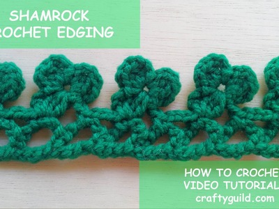 St. Patrick's Day - Shamrock Crochet Edging