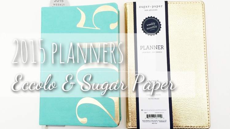 2015 Planners Eccolo and Sugar Paper