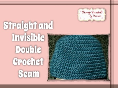 Best Way to Invisible and Straight Double Crochet Seam in the Round