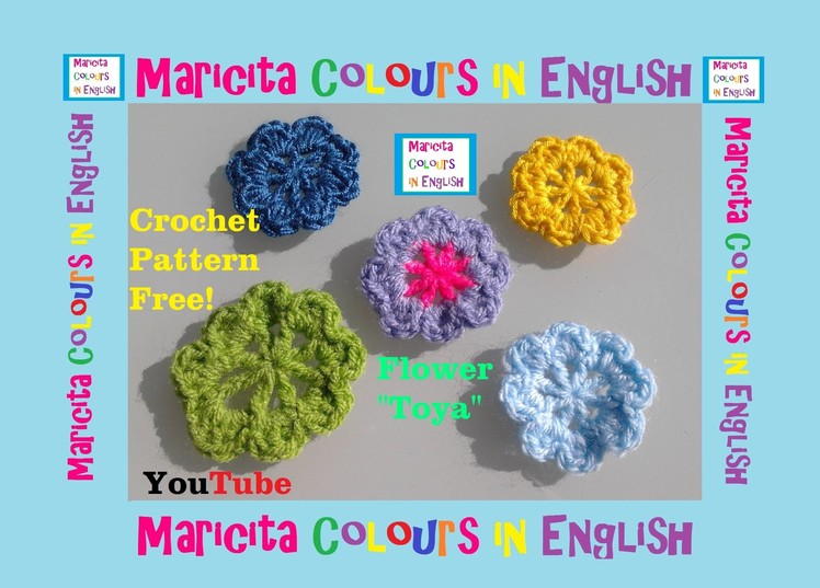 Crochet in ENGLISH Flower "Toya" by Maricita Colours  Audio In ENGLISH