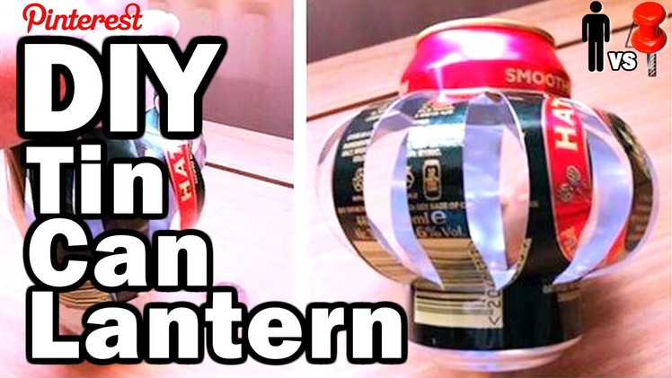 DIY Tin Can Lantern: Man Vs. Pin #21