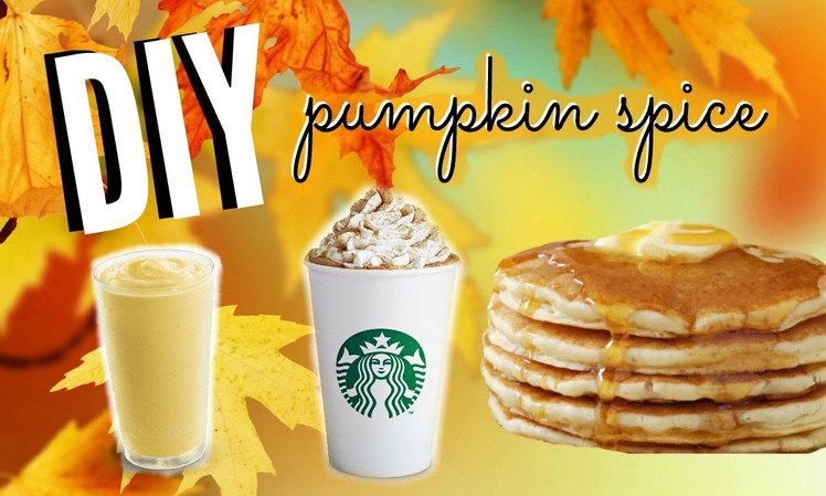 Fall DIY Pumpkin Spice Latte, Pancakes, & Smoothie | Healthy and Easy Fall Treats