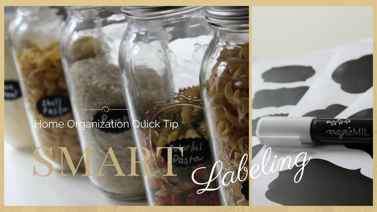 HOME ORGANIZATION QUICK TIP:  Smart Labeling