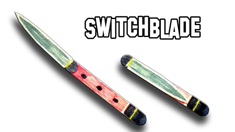 How To Make a Switchblade of Popsicle Sticks