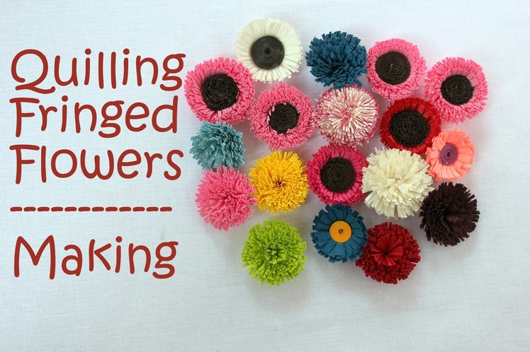 How to make Quilling Fringed Flowers - 2 Designs