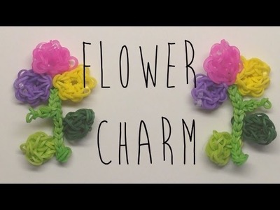 *NEW* Mothers Day Flower Charm on the Rainbow Loom