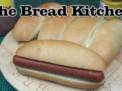 Perfect Hot Dog Bread Rolls Recipe in The Bread Kitchen