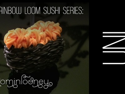 UNI Sushi: 3D Rainbow Loom Sushi Series