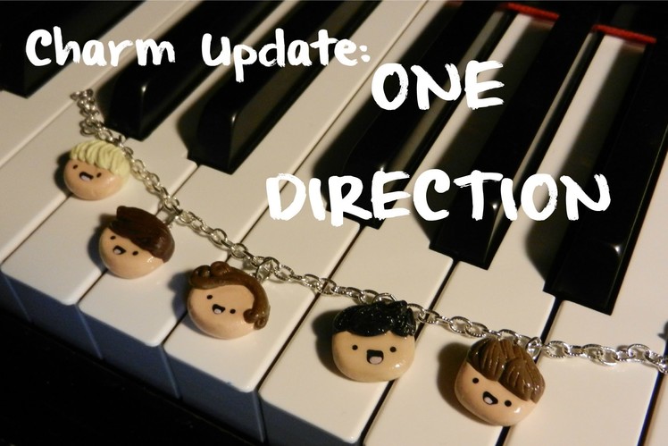 Charm Update (ONE DIRECTION CHARMS!?)