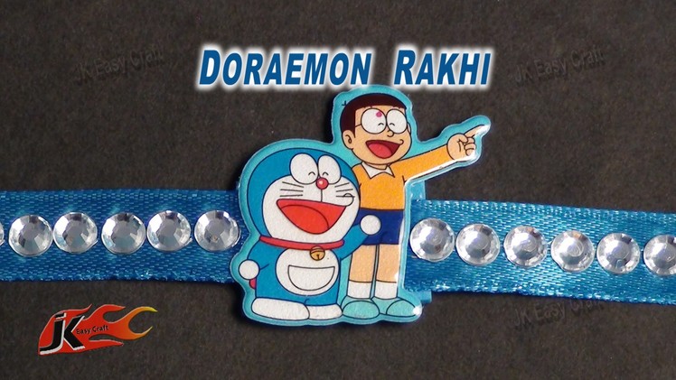 DIY  Doraemon Rakhi  | Raksha Bandhan Craft | How to make | JK Easy Craft 043