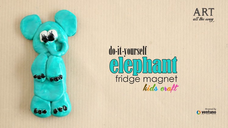 DIY Elephant Fridge Magnet for Kids