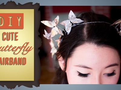 DIY: Fairy Costume - Butterfly Hairband