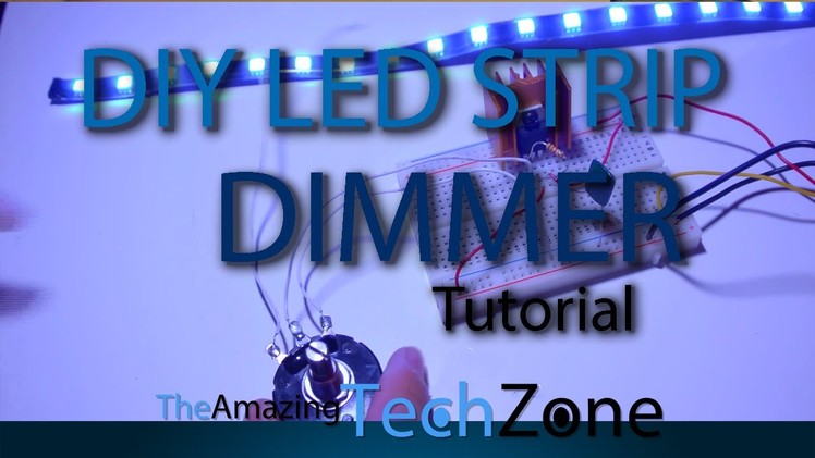 DIY LED Strip Dimmer Tutorial